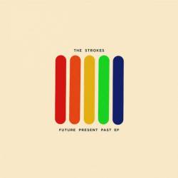 The Strokes : Future Present Past